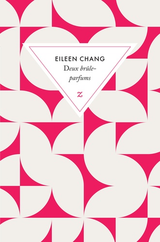 Eileen Chang - Deux brûle-parfums.
