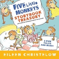 Eileen Christelow - Five Little Monkeys Storybook Treasury.