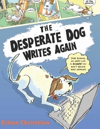 Eileen Christelow - The Desperate Dog Writes Again.