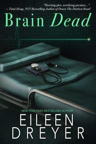  Eileen Dreyer - Brain Dead - Deadly Medicine.