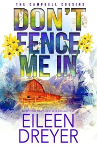 Don't Fence Me In