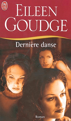 Eileen Goudge - Dernière danse.