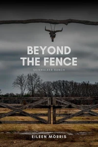 Beyond the Fence