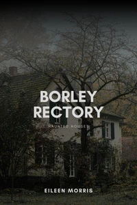 Borley Rectory