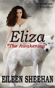 Eliza: The Awakening