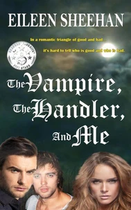 The Vampire, The Handler, and Me