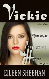 Vickie:   Médecin par Jour. Loup-garou Hunter par Nuit.