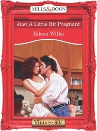 Eileen Wilks - Just A Little Bit Pregnant.
