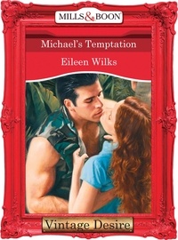 Eileen Wilks - Michael's Temptation.
