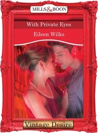 Eileen Wilks - With Private Eyes.