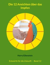 Die 12 Ansichten über das Impfen