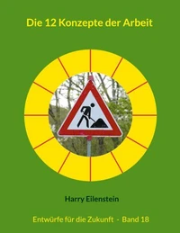 Die 12 Konzepte der Arbeit