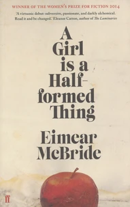 A Girl is a Half-formed Thing