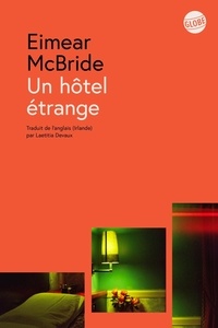 Eimear McBride - Un hôtel étrange.