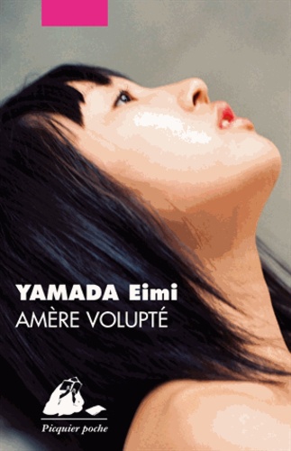 Eimi Yamada - Amère volupté.