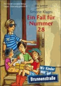 Ein Fall für Nummer 28 - Wir Kinder aus der Brunnenstraße - Kinderkrimi.