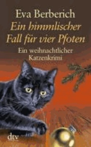 Ein himmlischer Fall für vier Pfoten. Großdruck - Weihnachtlicher Katzenkrimi.