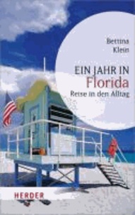 Ein Jahr in Florida - Reise in den Alltag.