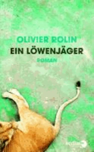 Ein Löwenjäger