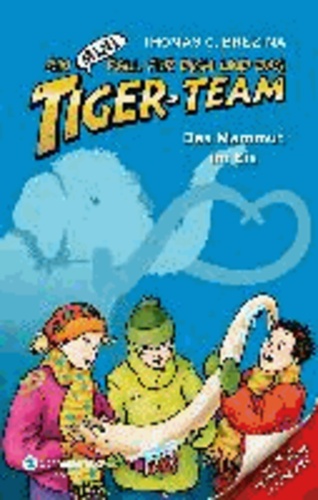 Ein MINI-Fall für dich und das Tiger-Team 01. Das Mammut im Eis.