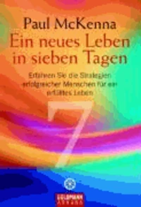 Ein neues Leben in sieben Tagen
