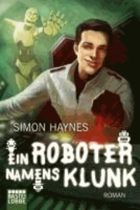 Ein Roboter namens Klunk