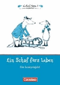 Ein Schaf fürs Leben. Arbeitsbuch mit Lösungen - Ein Leseprojekt nach dem gleichnamigen Kinderbuch von Maritgen Matter.