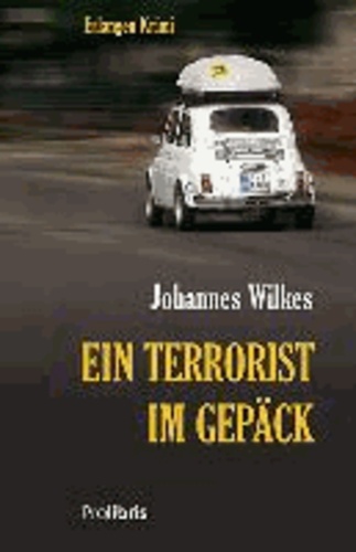 Ein Terrorist im Gepäck - Erlangen Krimi.