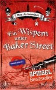 Ein Wispern unter Baker Street.