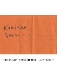 Einar Schleef. Kontainer Berlin