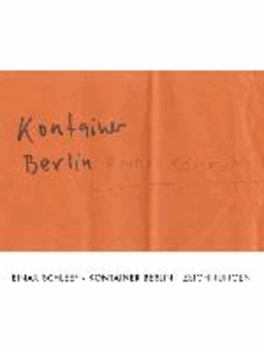 Einar Schleef. Kontainer Berlin - Zeichnungen.