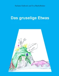 Das gruselige Etwas