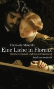 Eine Liebe in Florenz - Elizabeth Barrett und Robert Browning.