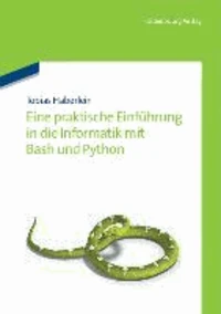 Eine praktische Einführung in die Informatik mit Bash und Python