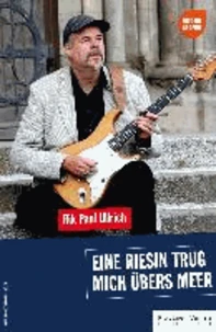 Eine Riesin trug mich übers Meer