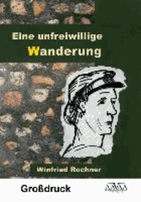Eine unfreiwillige Wanderung - Großdruck