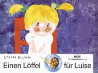 Einen Löffel für Luise - Vierfarbiges Pappbilderbuch.