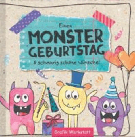 Einen Monster Geburtstag - & schaurig schöne Wünsche!.