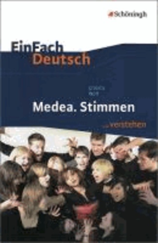EinFach Deutsch Medea. Stimmen ...verstehen - Schulbuch.