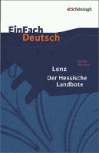EinFach Deutsch Textausgaben. Georg Büchner: Lenz. Der Hessische Landbote - Gymnasiale Oberstufe.