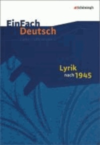 EinFach Deutsch Unterrichtsmodelle - Lyrik nach 1945: Gymnasiale Oberstufe.