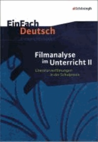 EinFach Deutsch - Unterrichtsmodelle. Filmanalyse 2 - Literaturverfilmungen in der Schulpraxis. Klassen 5 - 13.