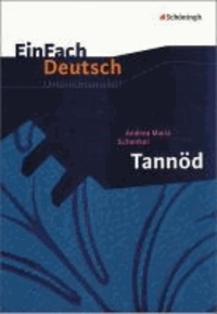 EinFach Deutsch Unterrichtsmodelle. Andrea Maria Schenkel: Tannöd - Gymnasiale Oberstufe.