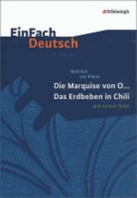 EinFach Deutsch Unterrichtsmodelle. Heinrich von Kleist: Die Marquise von O... - Das Erdbeben in Chili: und weitere Texte - Gymnasiale Oberstufe.