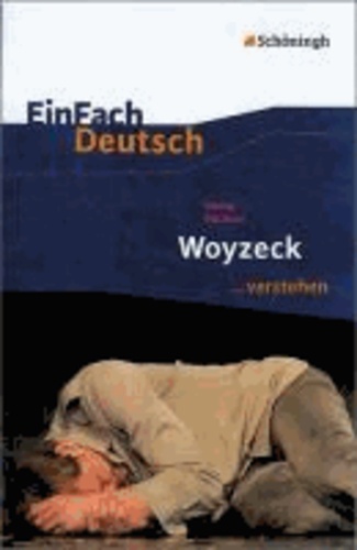 EinFach Deutsch ...verstehen. Georg Büchner: Woyzeck.
