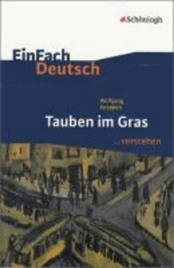 EinFach Deutsch ...verstehen. Wolfgang Koeppen: Tauben im Gras.