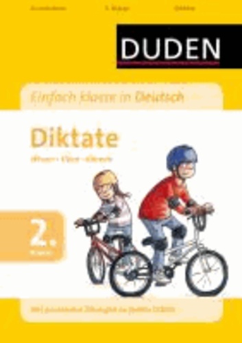 Einfach klasse in Deutsch - Diktate, 2. Klasse - Wissen - Üben - Können.