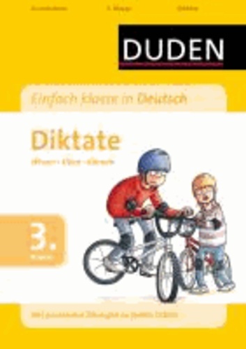 Einfach klasse in Deutsch - Diktate, 3. Klasse - Wissen - Üben - Können.