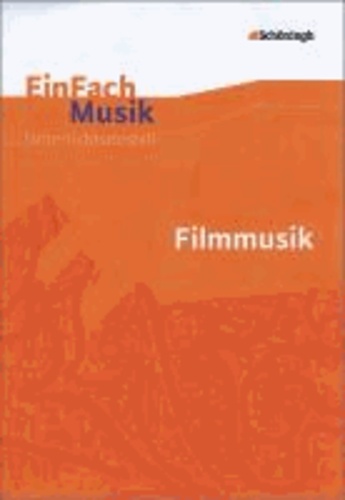 EinFach Musik. Filmmusik - Sekundarstufe 2.