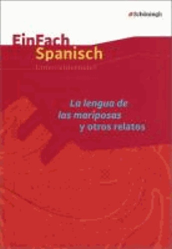 EinFach Spanisch. La lengua de las mariposas y otros relatos.